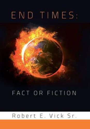 Cover image for End Times: Fact or Fiction