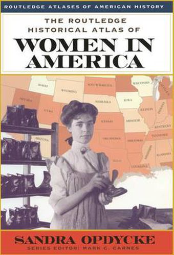 Cover image for The Routledge Historical Atlas of Women in America