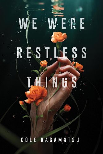 Cover image for We Were Restless Things