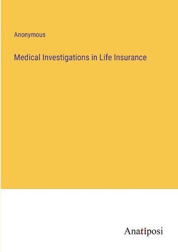 Cover image for Medical Investigations in Life Insurance