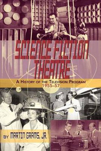 Cover image for Science Fiction Theatre a History of the Television Program, 1955-57