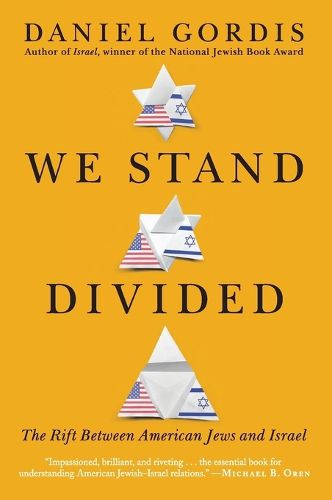 Cover image for We Stand Divided: The Rift Between American Jews and Israel