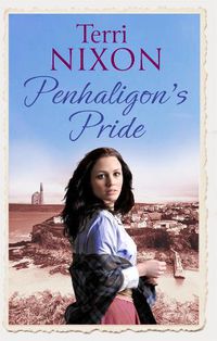 Cover image for Penhaligon's Pride: a stirring, heartwarming Cornish saga