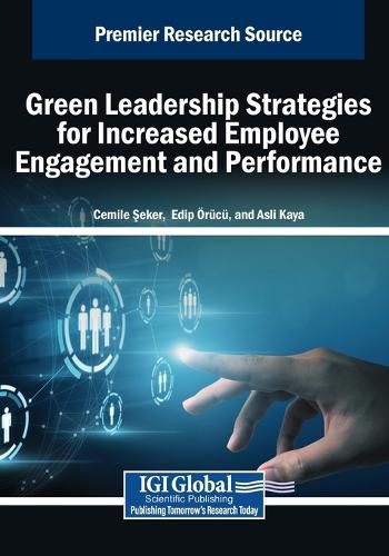 Cover image for Green Leadership Strategies for Increased Employee Engagement and Performance