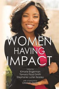 Cover image for Women Having Impact: How women of color are making a difference in STEM at minority serving institutions