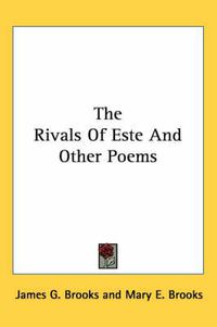 Cover image for The Rivals of Este and Other Poems