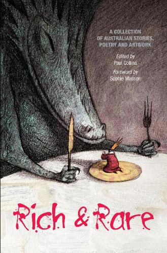 Cover image for Rich and Rare: A Collection of Australian Stories, Poetry and Artwork Edited by Paul Collins