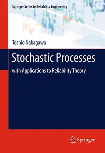 Cover image for Stochastic Processes: with Applications to Reliability Theory