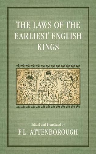 Cover image for The Laws of the Earliest English Kings (1922)