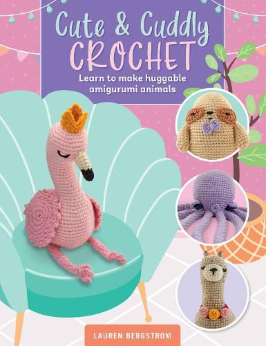 Cover image for Cute & Cuddly Crochet: Volume 8