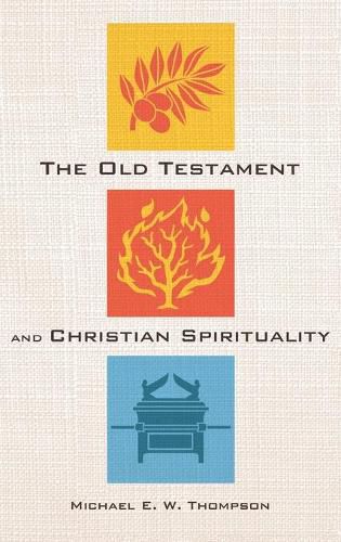 The Old Testament and Christian Spirituality