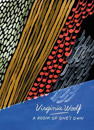 A Room of One's Own and Three Guineas (Vintage Classics Woolf Series): Virginia Woolf