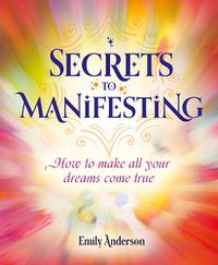 Cover image for Secrets to Manifesting