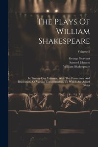 Cover image for The Plays Of William Shakespeare