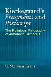 Cover image for Kierkegaardas Fragments and Postscripts: The Religious Philosophy of Johannes Climacus
