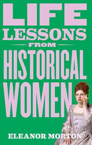 Cover image for Life Lessons From Historical Women