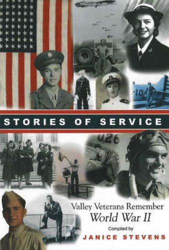 Stories of Service: Valley Veterans Remember World War II