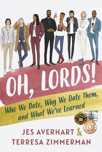 Cover image for Oh, Lords!: Who We Date, Why We Date Them, and What We've Learned