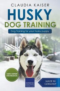 Cover image for Husky Training - Dog Training for your Husky puppy