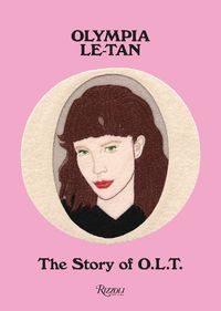 Cover image for Olympia Le-Tan: The Story of O.L.T.