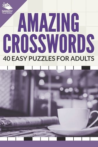 Cover image for Amazing Crosswords: 40 Easy Puzzles For Adults