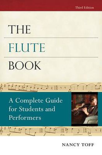 Cover image for The Flute Book: A Complete Guide for Students and Performers