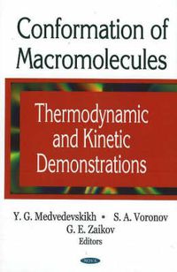 Cover image for Conformation of Macromolecules: Thermodynamic & Kinetic Demonstrations