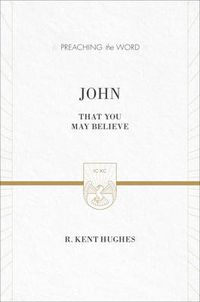 Cover image for John: That You May Believe