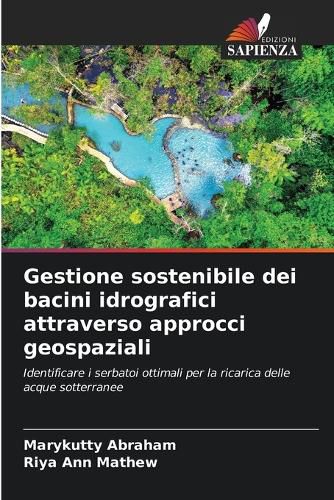 Cover image for Gestione sostenibile dei bacini idrografici attraverso approcci geospaziali