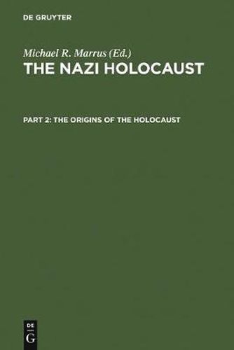 The Origins of the Holocaust