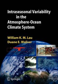 Cover image for Intraseasonal Variability in the Atmosphere-Ocean Climate System