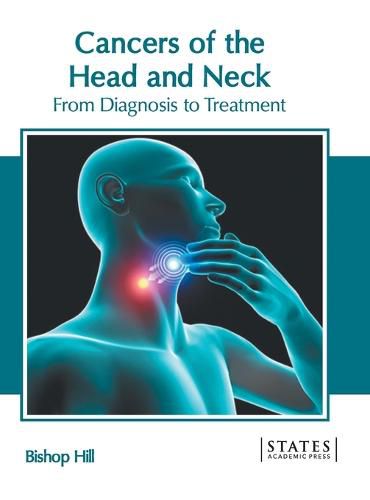 Cover image for Cancers of the Head and Neck: From Diagnosis to Treatment