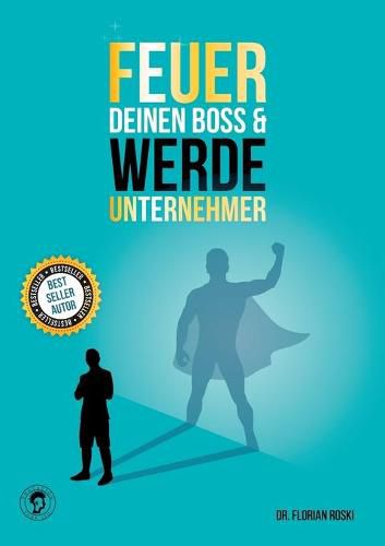 Cover image for Feuer Deinen Boss & Werde Unternehmer