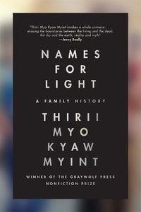 Cover image for Names for Light: A Family History