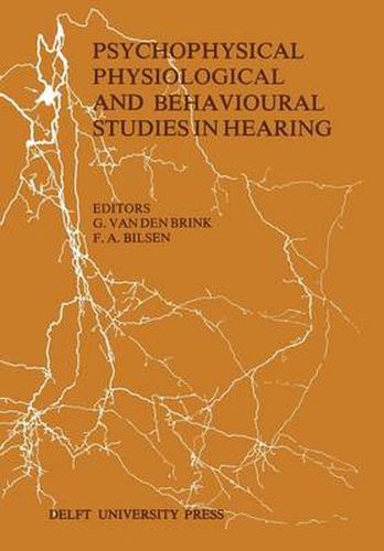 Cover image for Psychophysical, Physiological and Behavioural Studies in Hearing: Proceedings of the 5th International Symposium on Hearing Noordwijkerhout, The Netherlands April, 8-12, 1980