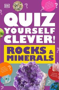 Cover image for Quiz Yourself Clever! Rocks and Minerals
