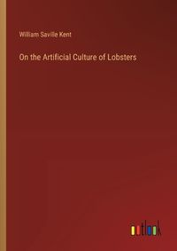 Cover image for On the Artificial Culture of Lobsters