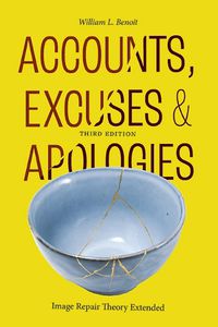 Cover image for Accounts, Excuses, and Apologies, Third Edition