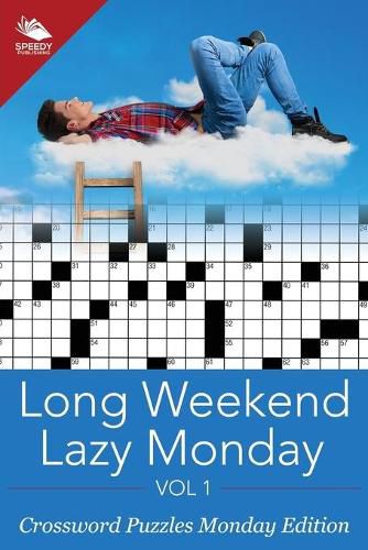 Cover image for Long Weekend Lazy Monday Vol 1: Crossword Puzzles Monday Edition