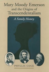 Cover image for Mary Moody Emerson and the Origins of Transcendentalism: A Family History