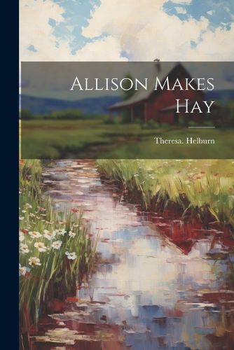 Cover image for Allison Makes Hay