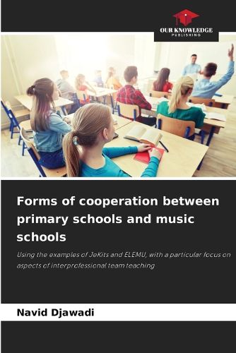 Cover image for Forms of cooperation between primary schools and music schools