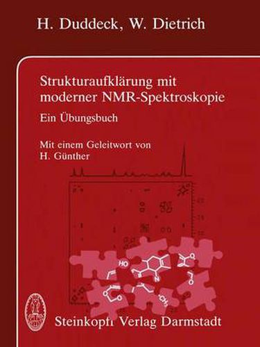 Cover image for Strukturaufklarung mit moderner NMR-Spektroskopie: Ein UEbungsbuch