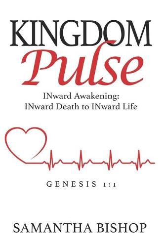 Cover image for KINGDOM Pulse INward Awakening: INward Death to INward Life