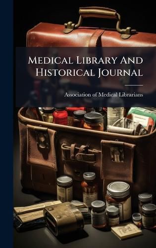 Cover image for Medical Library And Historical Journal