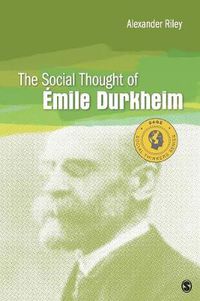 Cover image for The Social Thought of Emile Durkheim
