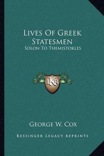 Lives of Greek Statesmen: Solon to Themistokles