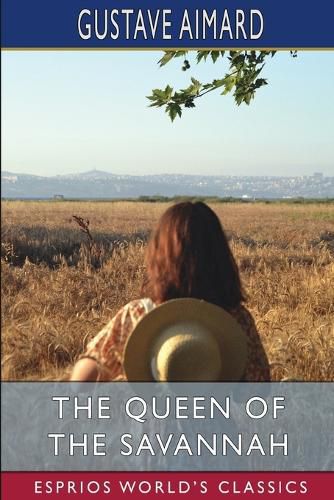 The Queen of the Savannah (Esprios Classics)