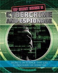 Cover image for Top Secret Science in Cybercrime and Espionage