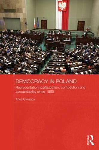 Cover image for Democracy in Poland: Representation, participation, competition and accountability since 1989